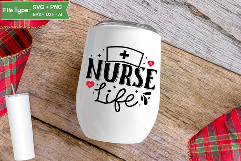 Nurse Life SVG Design, Nurse Quotes SVG Design, Nurse SVG Design, SVGs,Quotes and Sayings,Food & Drink,On Sale, Print & Cut SVG DesignPlante 503 