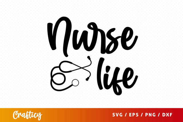 Nurse life Svg Design SVG Designangry 