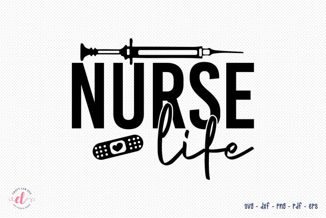 Nurse Life SVG File SVG CraftLabSVG 