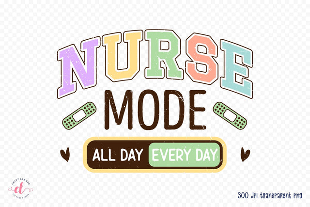 Nurse Mode All Day Every Day Sublimation Sublimation CraftLabSVG 