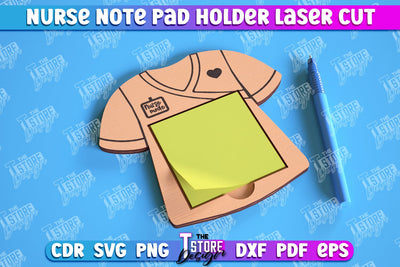 Nurse Note Pad Holder | Hospital | Notes | Sticky Note Holder | Medical Uniform | CNC File SVG The T Store Design 
