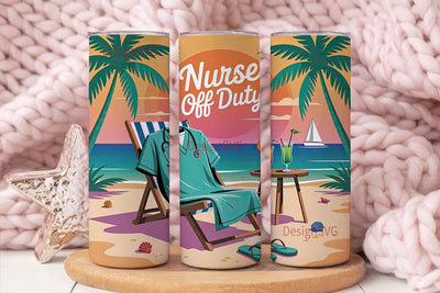 Nurse Off Duty 20oz Tumbler Wrap Sublimation DesignSVG 
