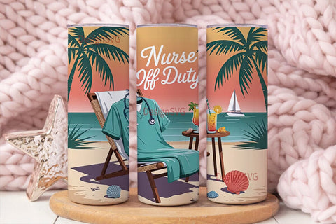 Nurse Off Duty 20oz Tumbler Wrap Sublimation DesignSVG 