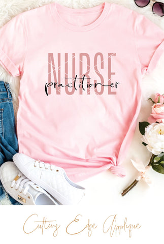 Nurse Practitioner SVG, PNG, DXF SVG Cutting Edge Applique 