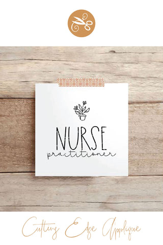 Nurse Practitioner SVG, PNG, DXF SVG Cutting Edge Applique 