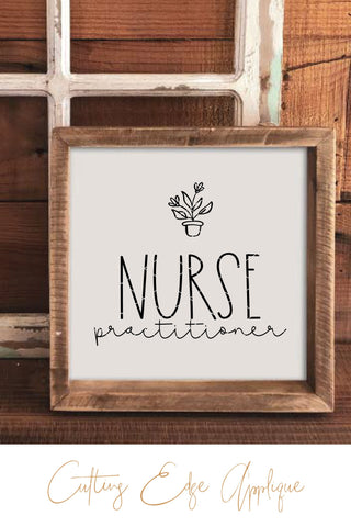 Nurse Practitioner SVG, PNG, DXF SVG Cutting Edge Applique 