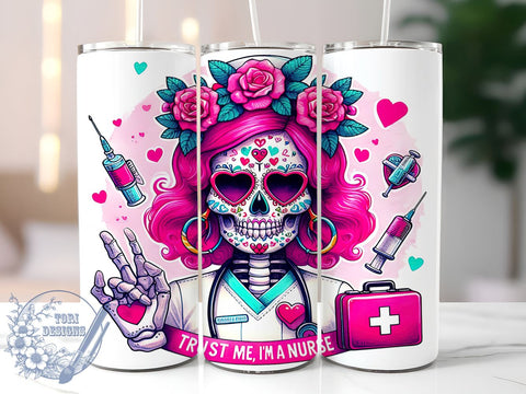 Nurse Skeleton, Trust Me I'm a Nurse, 20oz Tumbler, Medical Humor, PNG File, Sublimation Design, Healthcare Gift, Funny Nurse Tumbler Sublimation ToriDesigns 