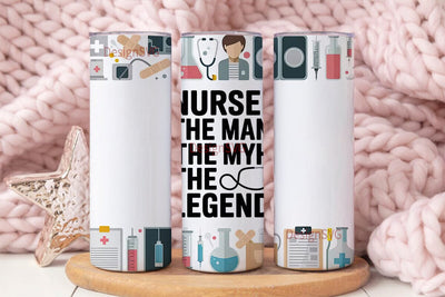 Nurse The Man The Myth The Legend 20oz Sublimation DesignSVG 