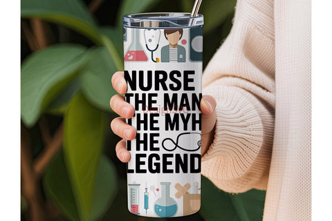Nurse The Man The Myth The Legend 20oz Sublimation DesignSVG 