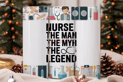 Nurse The Man The Myth The Legend 20oz Sublimation DesignSVG 