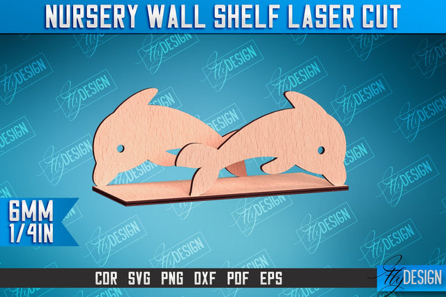Nursery Wall Shelf Laser Cut | Dolphin Laser Cut Design | CNC Files SVG Fly Design 