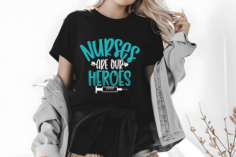 Nurses Are Our Heroes Svg, Nurse Quotes Svg SVG shah alam 