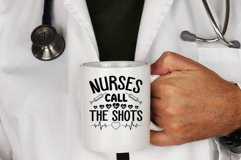 Nurses Call The Shots SVG Design SVG Designangry 