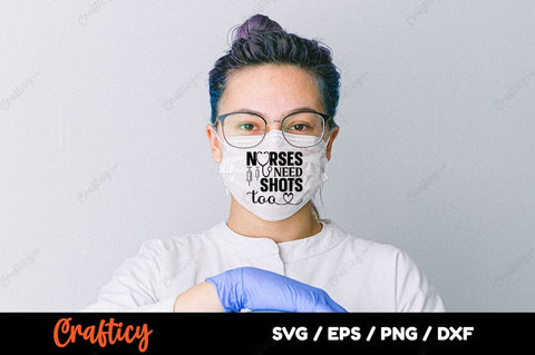 Nurses Need Shots Too SVG Design SVG Designangry 