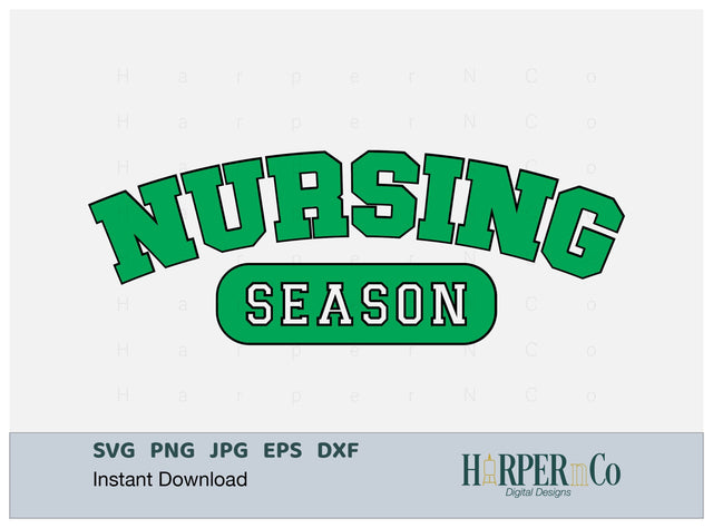 Nursing Season SVG PNG Cut EPS File SVG HarperNCo 