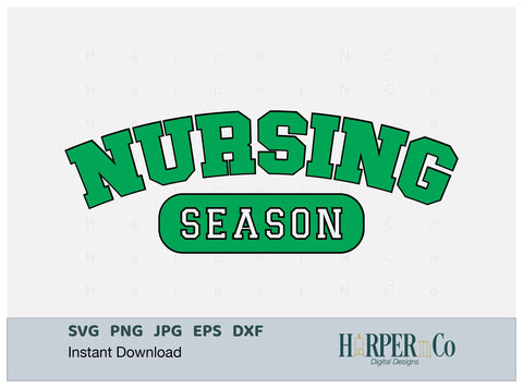Nursing Season SVG PNG Cut EPS File SVG HarperNCo 