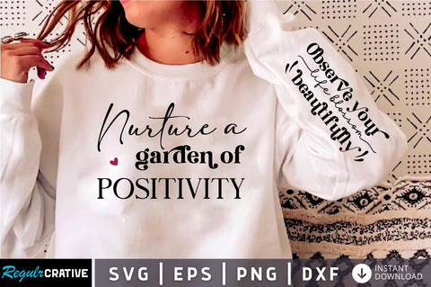 Nurture A Garden Of Positivity SVG, Sleeve SVG Design SVG Regulrcrative 