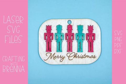 Nutcracker Ornament Laser SVG File SVG Crafting With Brenna 