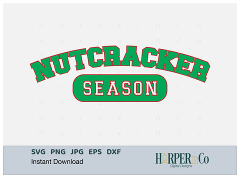 Nutcracker Season SVG PNG Cut EPS File SVG HarperNCo 