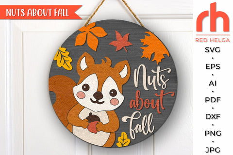 Nuts About Fall SVG, Autumn Door Sign DXF, Squirrel Cut File SVG RedHelgaArt 