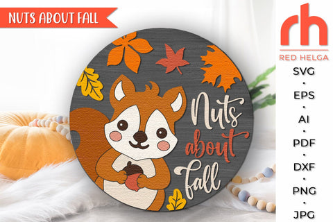 Nuts About Fall SVG, Autumn Door Sign DXF, Squirrel Cut File SVG RedHelgaArt 