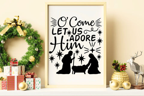 O Come Let Us Adore Him| Christian Christmas Nativity SVG Cutting Files. SVG CosmosFineArt 