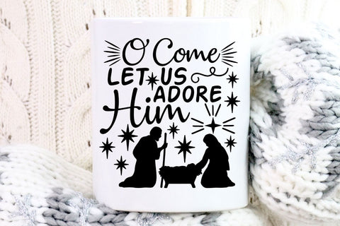 O Come Let Us Adore Him| Christian Christmas Nativity SVG Cutting Files. SVG CosmosFineArt 