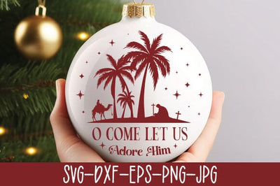 O Come Let Us Adore Him SVG SVG Crafty Ideas 