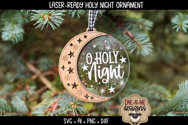 O Holy Night Christmas Ornament | Laser Ready SVG SVG Ewe-N-Me Designs 