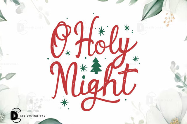 O holy night, Christmas Quote SVG T-shirt, SVG FiveStarCrafting 