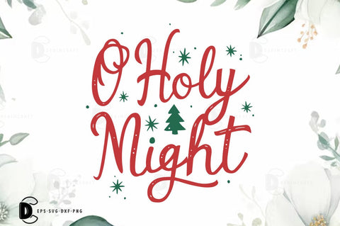 O holy night, Christmas Quote SVG T-shirt, SVG FiveStarCrafting 