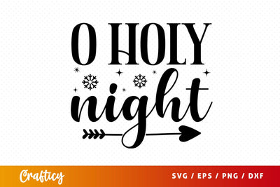 O holy night SVG Design SVG Designangry 