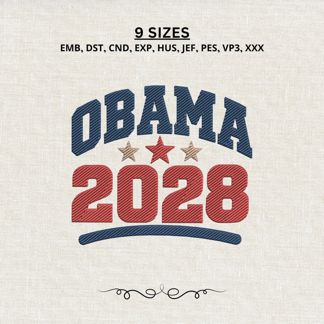 Obama 2028 Embroidery Design – Election Political Machine Embroidery File, Patriotic Stars Design Embroidery/Applique DESIGNS PatternFeed8 