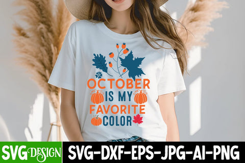 October is my Favorite Color SVG Design, October is my Favorite Color Sublimation PNG,Thanksgiving SVG Quotes , Thanksgiving SVG Design , Fall SVG Design, Autumn SVG Cut File Sublimation BlackCatsMedia 