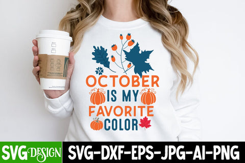 October is my Favorite Color SVG Design, October is my Favorite Color Sublimation PNG,Thanksgiving SVG Quotes , Thanksgiving SVG Design , Fall SVG Design, Autumn SVG Cut File Sublimation BlackCatsMedia 
