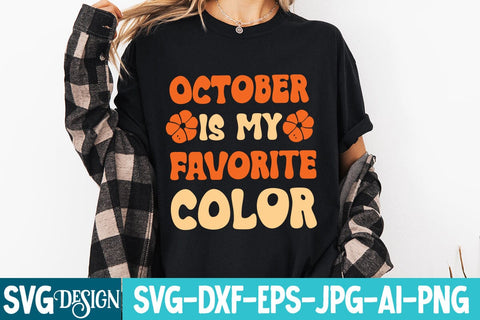 October is my Favorite Color SVG Design,October is my Favorite Color Sublimation Design SVG BlackCatsMedia 