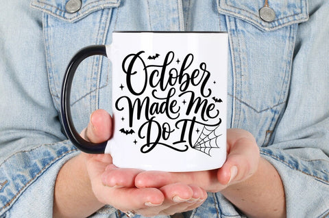October Made Me Do It SVG, Halloween Quote Cut File SVG Pickled Thistle Creative 