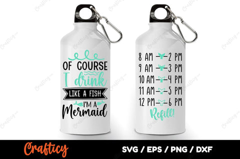 Of course i drink like a fish im a mermaid SVG Design SVG Designangry 