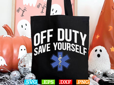 Off Duty Save Yourself Shirt, EMS Paramedic Svg, EMT Svg, Medical Color Outlined Symbol Svg SVG Creativeart88 