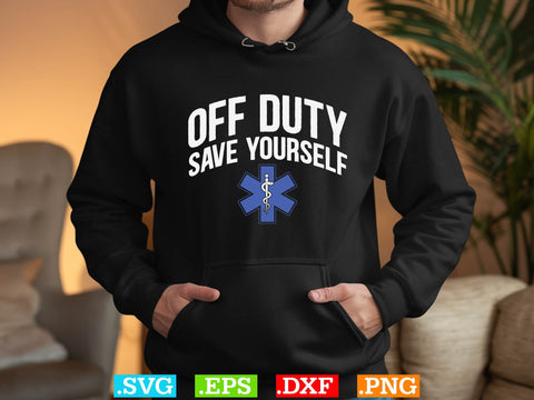 Off Duty Save Yourself Shirt, EMS Paramedic Svg, EMT Svg, Medical Color Outlined Symbol Svg SVG Creativeart88 