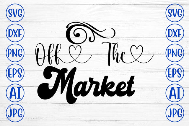 Off The Market SVG Cut File SVG Syaman 