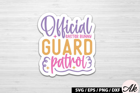 Official easter bunny guard patrol SVG Stickers SVG akazaddesign 