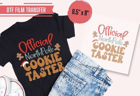 Official North Pole Cookie Taster DTF Transfer Physical So Fontsy T-Shirt Iron-On Transfer Shop