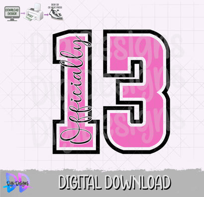 Officially 13 Svg- Png -13th Birthday- teenager- Digital Download SVG DigiDezigns 