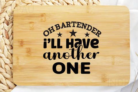 oh bartender i ll have another one SVG Angelina750 