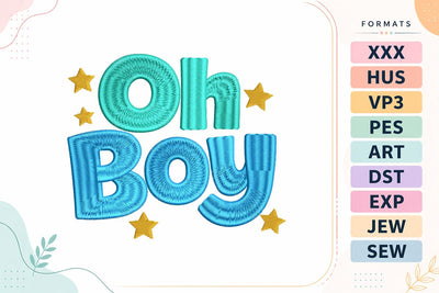 Oh Boy Baby Quote Embroidery Design | Cute Baby Saying Embroidery/Applique DESIGNS sg embroidery 