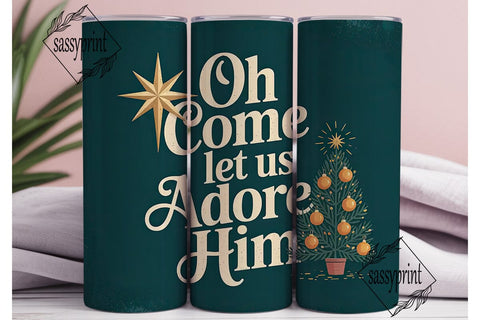 Oh Come Let Us Adore Him Tumbler Wrap Sublimation sassyprint 