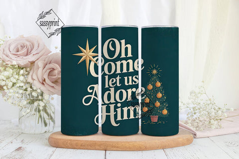 Oh Come Let Us Adore Him Tumbler Wrap Sublimation sassyprint 