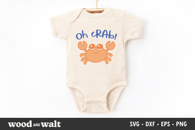 Oh Crab SVG | Kids Summer Shirt | Cute Beach Design SVG Wood And Walt 