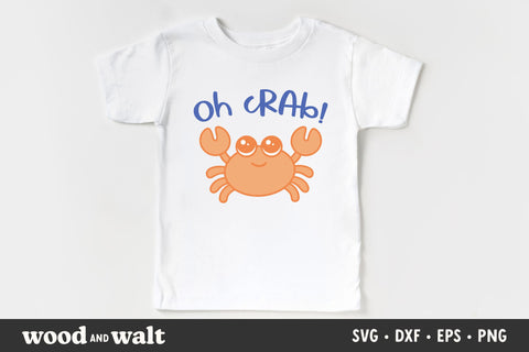 Oh Crab SVG | Kids Summer Shirt | Cute Beach Design SVG Wood And Walt 